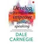 Develop Self-Confidence, Improve Public Speaking