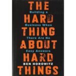 The Hard Thing About Hard Things Book