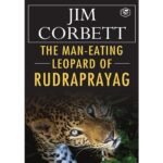 The Man-Eating Leopard of Rudraprayag Book