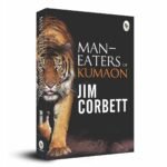 Man Eaters of Kumaon Book