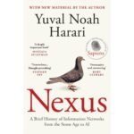 Nexus A Brief History of Information Networks from the Stone Age to AI Book