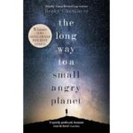 THE LONG WAY TO A SMALL ANGRY PLANET BOOK