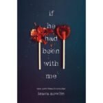 If He Had Been With Me Book