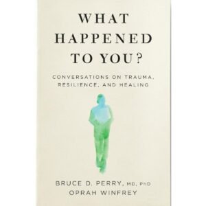 What Happened to You? Book
