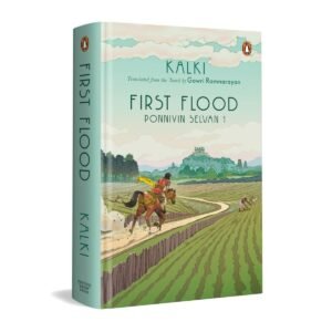 First Flood Book (Ponniyin Selvan 1)