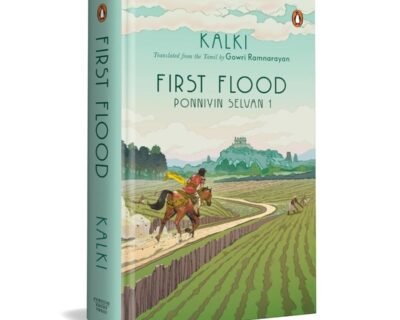 First Flood Book (Ponniyin Selvan 1)