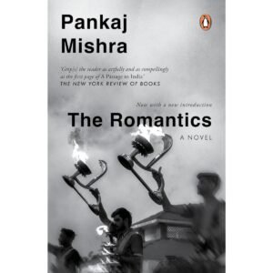 The Romantics Book By Mishra Pankaj