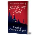 Best Served Cold Book By Bhaskar Chattopadhyay