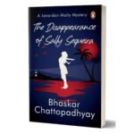 The Disappearance of Sally Sequeira Book