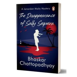 The Disappearance of Sally Sequeira Book