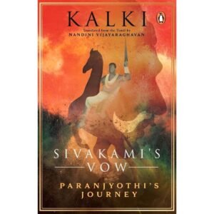 Sivakami's Vow: Paranjyothi's Journey Book