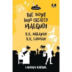 The Boys Who Created Malgudi Book