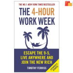 The 4-Hour Workweek: A New Approach to Success and Freedom