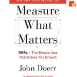 Measure What Matters Book