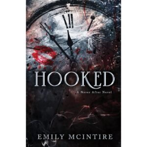 Hooked ( A Never After Series)