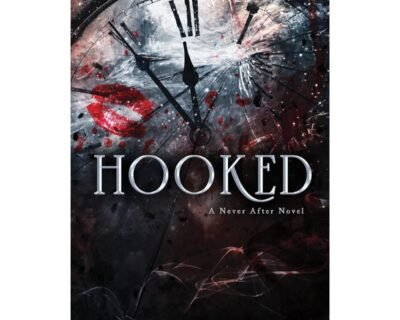 Hooked ( A Never After Series)