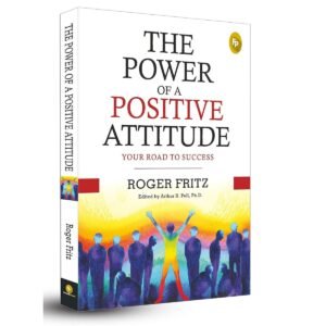 The Power of A Positive Attitude Book