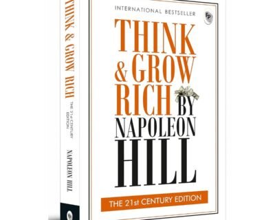 THINK AND GROW RICH: THE 21st CENTURY EDITION