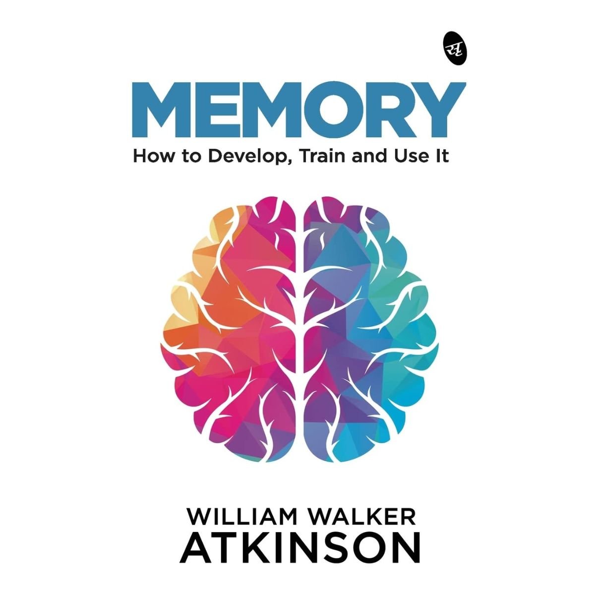 @Miniexpress.lk - 2026-07-20T181525.053 Memory: How to Develop, Train and Use It