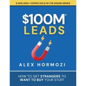 $100M Leads By Alex Hormozi Book