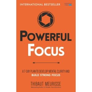 Powerful Focus Book By Thibaut Meurisse