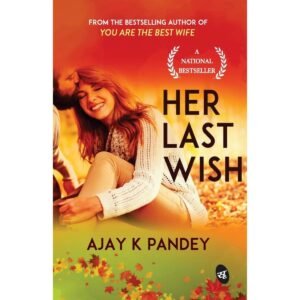 Her Last Wish A story of Love & Loss Book