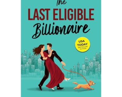 The Last Eligible Billionaire love Story Book