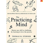 The Practicing Mind