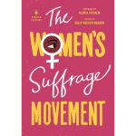 The Women's Suffrage Movement