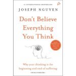 Don't Believe Everything You Think Book