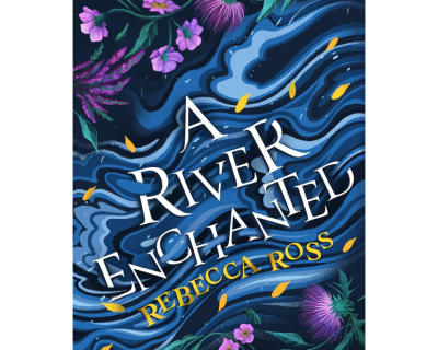 A River Enchanted
