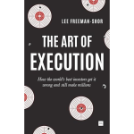 The Art of Execution