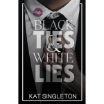 Black Ties White Lies