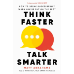 Think Faster, Talk Smarter