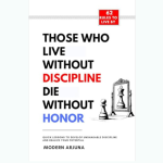 Those Who Lives Without Discipline