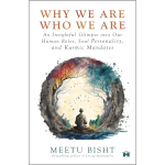 Why We Are Who We Are