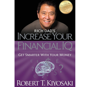 Rich Dad's Increase Your Financial IQ