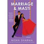 Marriage & Masti : A Novel