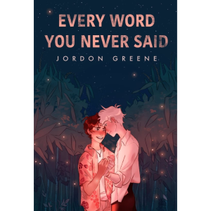 Every Word You Never Said
