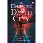 The Haunting of Delhi City