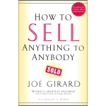 How To Sell Anything To Anybody