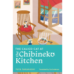 The Calico Cat at the Chibineko Kitchen Book