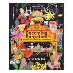 Becoming Bangalore