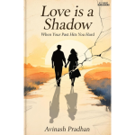 Love is a Shadow
