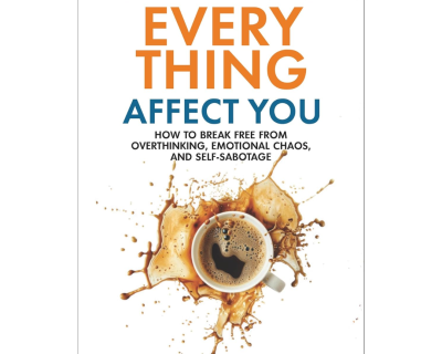 Stop Letting Everything Affect You