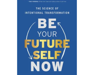 Be Your Future Self Now