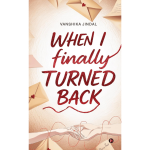 When I finally Turned Back