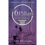 The 6 Pillars of Intimacy