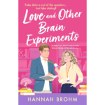 Love and Other Brain Experiments
