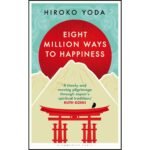 Eight Million Ways to Happiness
